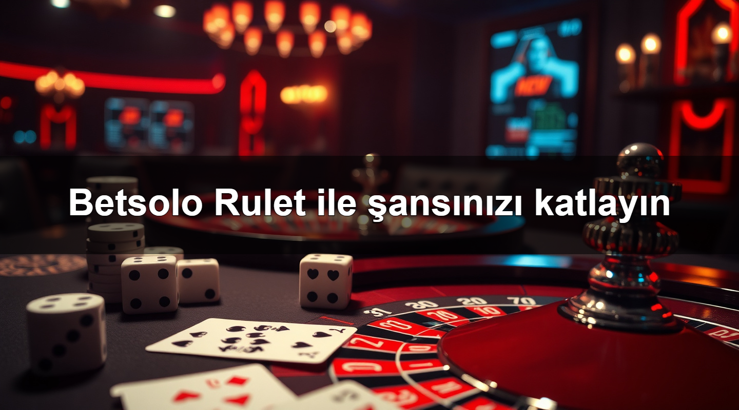 betsolo rulet ile ans n z katlay n 1779908054819